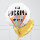 Best Fucking Day Inflated Foil Balloons