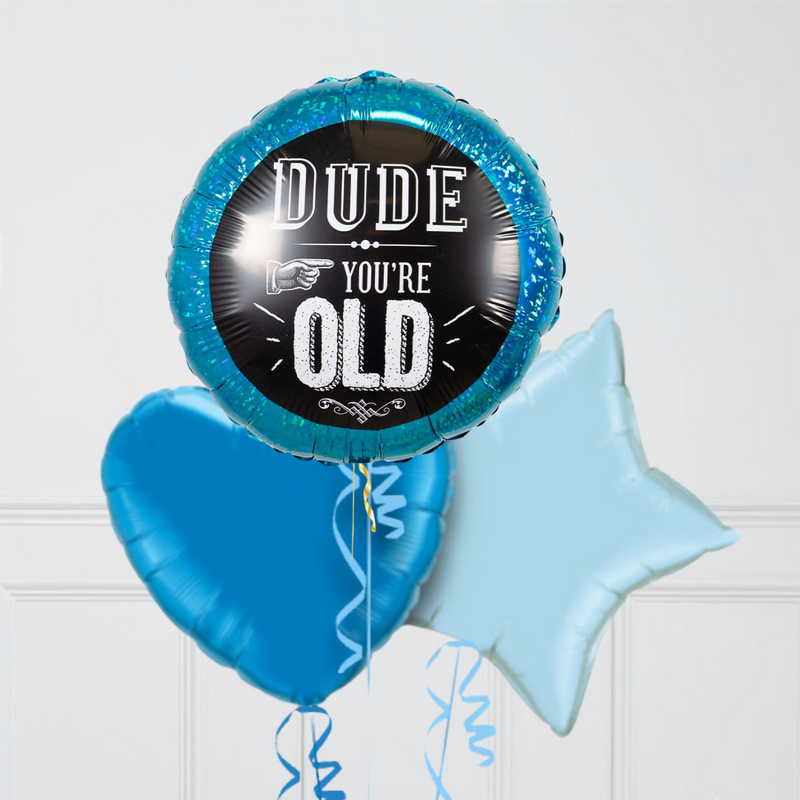 Dude You Are Old Funny Birthday Inflated Foil Balloon Bunch