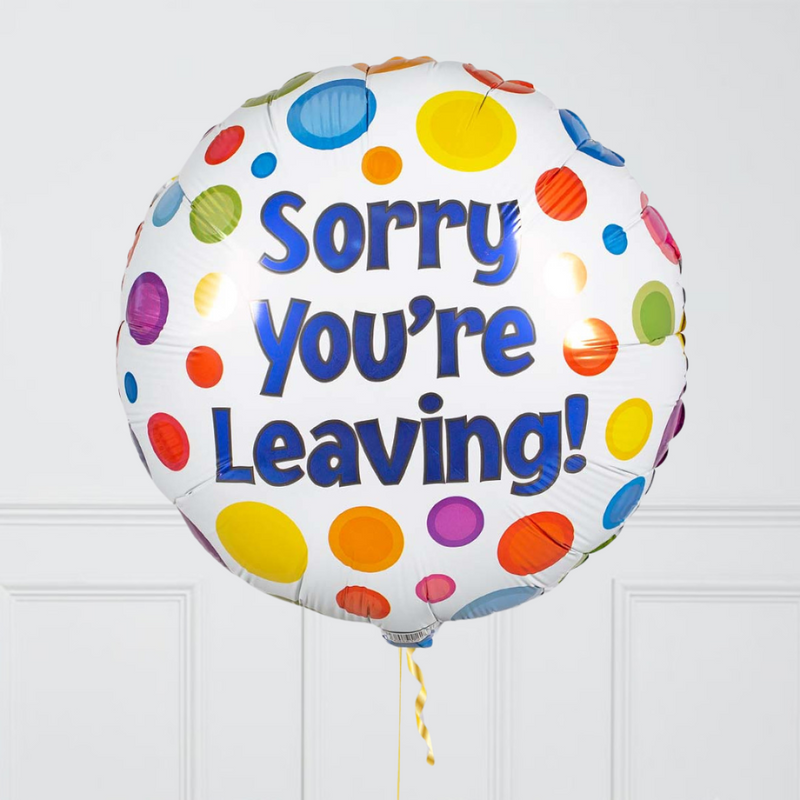 Sorry You're Leaving Inflated Foil Balloons