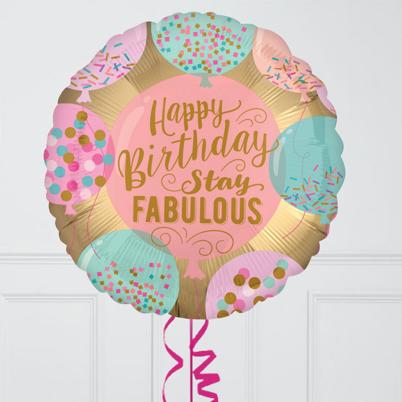 Stay Fabulous Inflated Foil Balloons