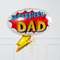 Superhero Dad Inflated Balloon Package